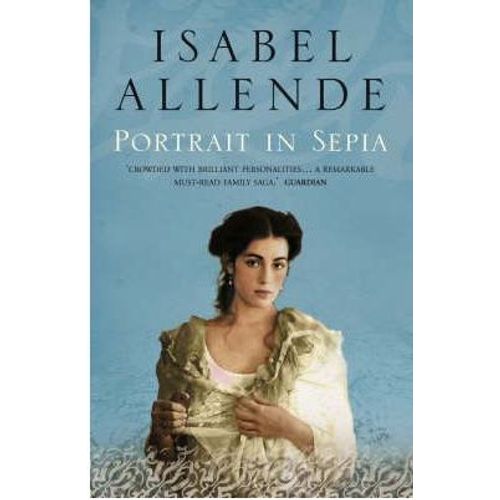 PORTRAIT IN SEPIA - ISABEL ALLENDE