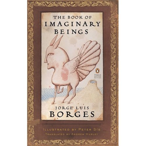 THE BOOK OF IMAGINARY BEINGS - JORGE LUIS BORGES