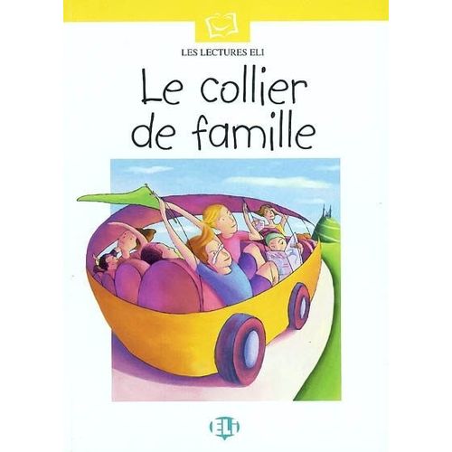 LE COLLIER DE FAMILLE + CD - LES LECTURES ELI