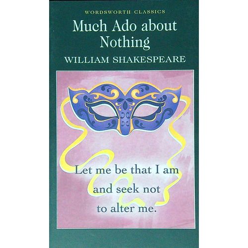 MUCH ADO ABOUT NOTHING - WORDSWORTH CLASSICS