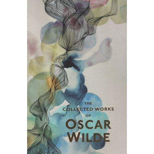 THE COLLECTED WORKS OF OSCAR WILDE