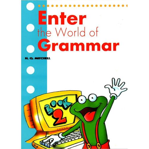 ENTER THE WORLD OF GRAMMAR 2 - STUDENT'S BOOK
