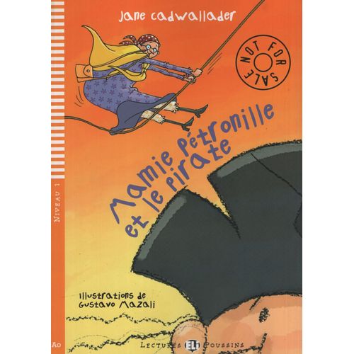 MAMIE PETRONILLE ET LE PIRATE - LECTURES HUB POUSSINS NIVEAU