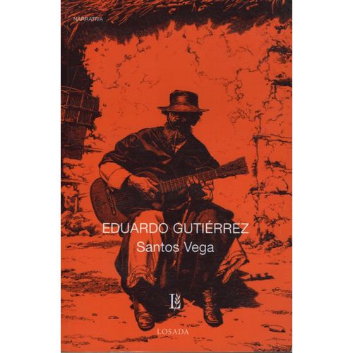 SANTOS VEGA - EDUARDO GUTIERREZ - LOSADA