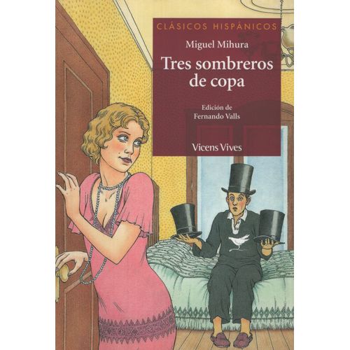 TRES SOMBREROS DE COPA - CLASICOS HISPANICOS