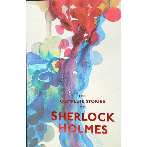 THE COMPLETE STORIES OF SHERLOCK HOLMES - WORDSWORTH SPECIAL