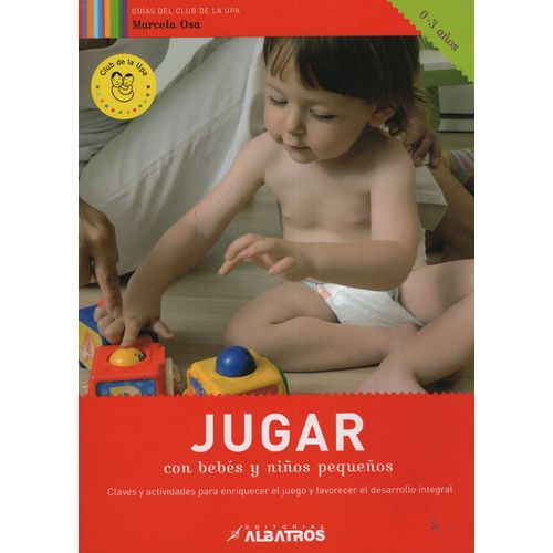JUGAR CON BEBES Y NIÑOS PEQUEÑOS JUGAR CON BEBES Y NIÑOS PEQUEÑOS