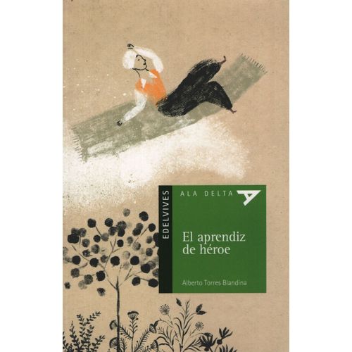 EL APRENDIZ DE HEROE - ALA DELTA VERDE (+10 AÑOS) EL APRENDIZ DE HEROE - ALA DELTA VERDE (+10 AÑOS)