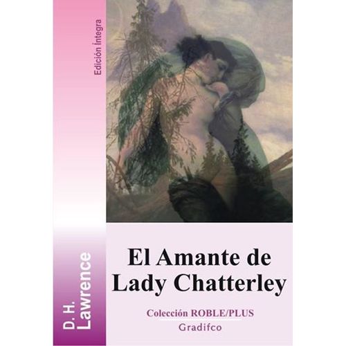 EL AMANTE DE LADY CHATTERLEY - ROBLE PLUS