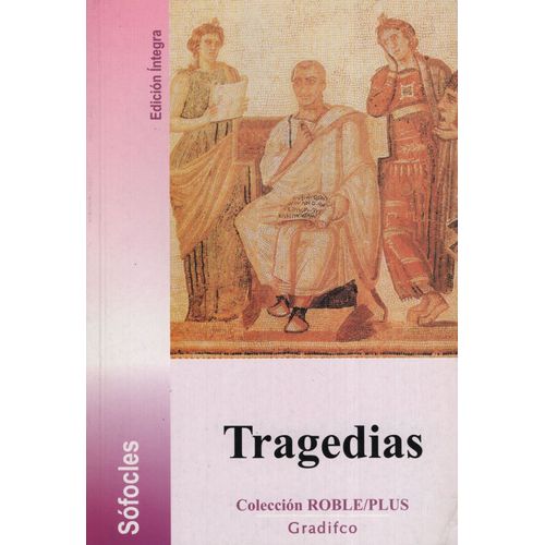 TRAGEDIAS SOFOCLES - ROBLE PLUS
