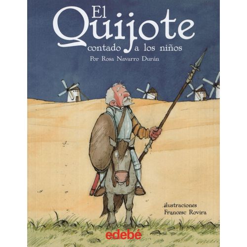 EL QUIJOTE CONTADO A LOS NIÑOS EL QUIJOTE CONTADO A LOS NIÑOS