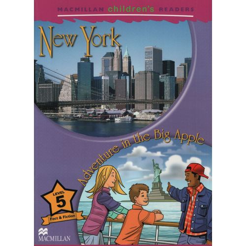 NEW YORK/ ADVENTURE IN THE BIG APPLE - MACMILLAN CHILDREN'S