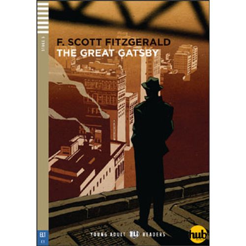 THE GREAT GATSBY - YOUNG ADULT HUB READERS STAGE 5