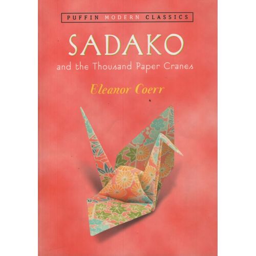 SADAKO AND THE THOUSAND PAPER CRANES