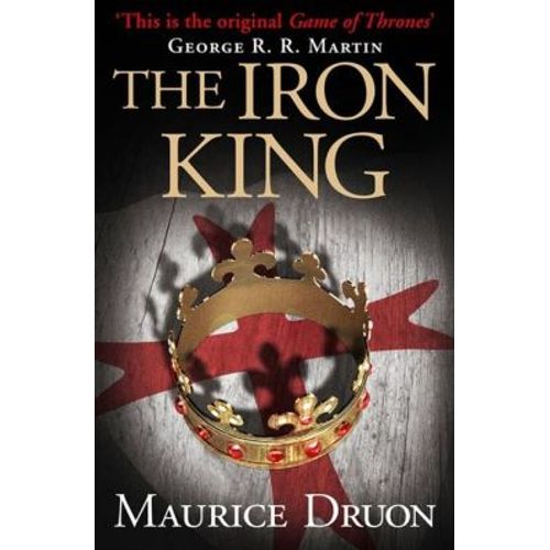 THE IRON KING - THE ACCURSED KINGS VOL. 1