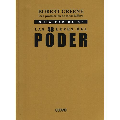 GUIA RAPIDA DE LAS 48 LEYES DEL PODER - ROBERT GREENE