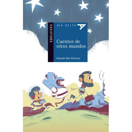 CUENTOS DE OTROS MUNDOS - ALA DELTA AZUL