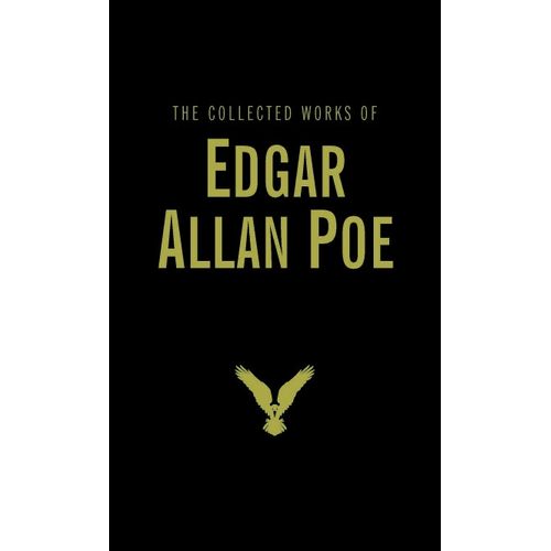 THE COLLECTED WORKS OF EDGAR ALLAN POE - WORDSWORTH LIBRARY