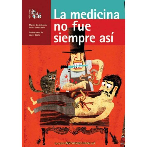 LA MEDICINA NO FUE SIEMPRE ASI