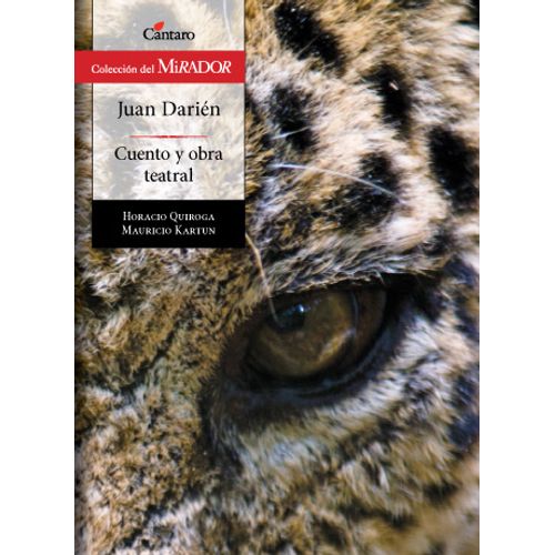 JUAN DARIEN - DEL MIRADOR - HORACIO QUIROGA