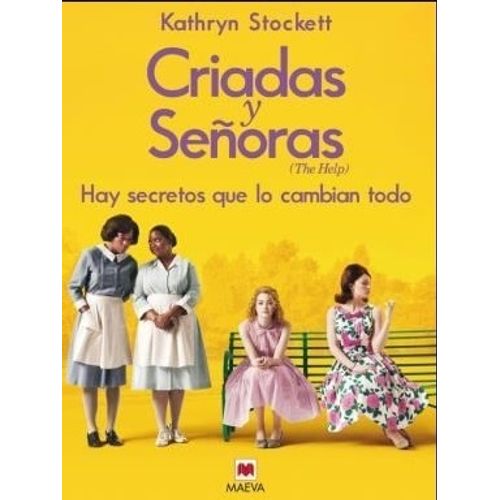 LIBRO CRIADAS Y SEÑORAS - HAY SECRETOS QUE LO CAMBIAN TODO