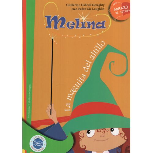 MELINA, LA MAGUITA DEL ALTILLO - ABRAZO DE LETRAS MELINA, LA MAGUITA DEL ALTILLO - ABRAZO DE LETRAS