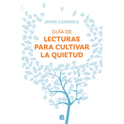 GUÍA DE LECTURAS PARA CULTIVAR LA QUIETUD