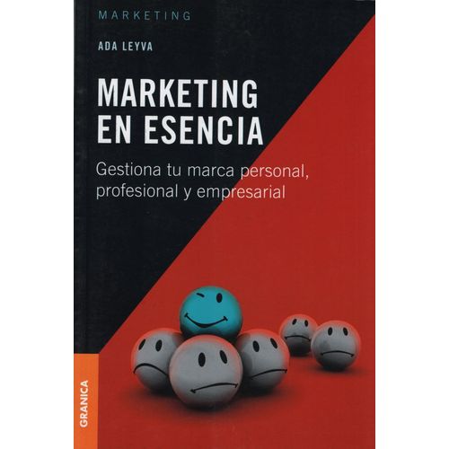 MARKETING EN ESENCIA - GESTIONA TU MARCA PERSONAL, PROFESION