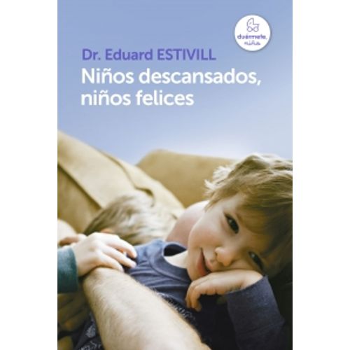 NIÑOS DESCANSADOS, NIÑOS FELICES