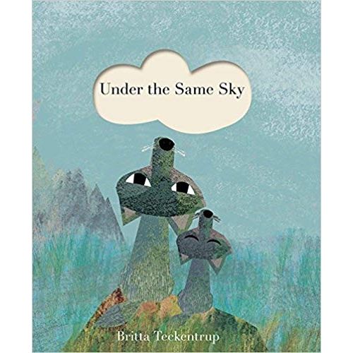 UNDER THE SAME SKY - BRITTA TECKENTRUP
