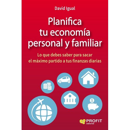 PLANIFICA TU ECONOMIA PERSONAL Y FAMILIAR - DAVID IGUAL