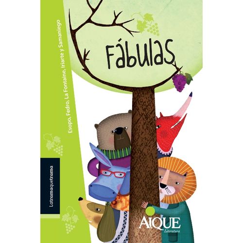 FABULAS - ESOPO, FEDRO, LA FONTAINE Y SAMANIEGO - LATRAMAQUE