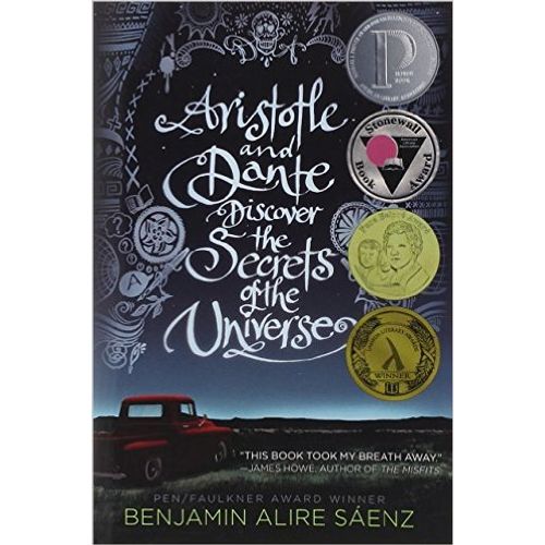 ARISTOTLE AND DANTE DISCOVER THE SECRETS OF THE UNIVERSE - A