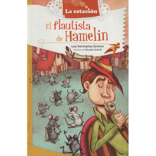 FLAUTISTA DE HAMELIN - LA ESTACIÓN