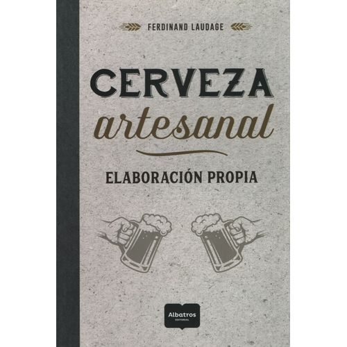 LIBRO CERVEZA  ARTESANAL - ELABORACION PROPIA