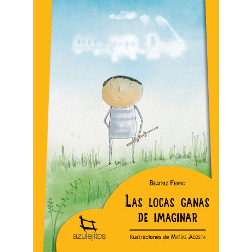 LAS LOCAS GANAS DE IMAGINAR - AZULEJITOS AMARILLO LAS LOCAS GANAS DE IMAGINAR - AZULEJITOS AMARILLO