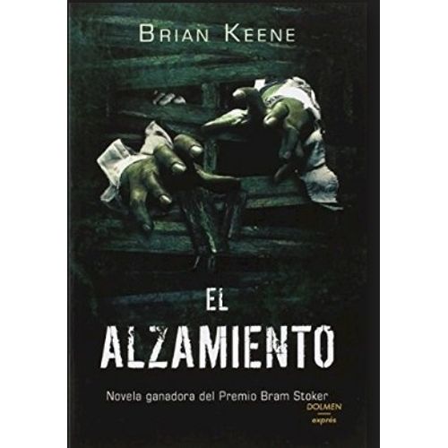 EL ALZAMIENTO - BRIAN KEENE ( GANADORA PREMIO BRAM STOKER)