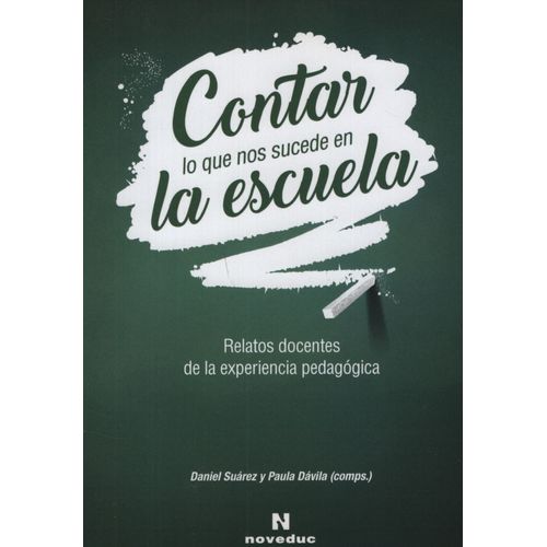CONTAR LO QUE NOS SUCEDE EN LA ESCUELA - SUAREZ DAVILA