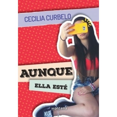 AUNQUE ELLA ESTÉ