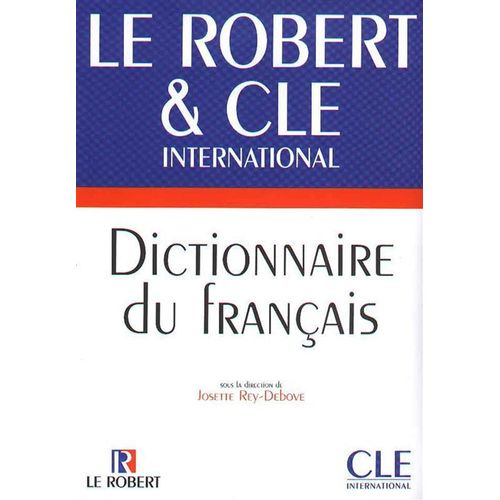 DICTIONNAIRE DU FRANCAIS LE ROBERT ET CLE INTERNATIONAL