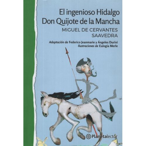 EL INGENIOSO HIDALGO DON QUIJOTE DE LA MANCHA - PLANETA LECT