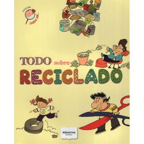 TODO SOBRE RECICLADO