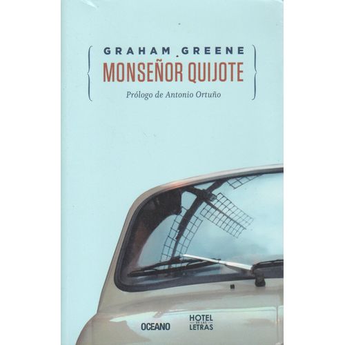 MONSEÑOR QUIJOTE - GRAHAM GREENE