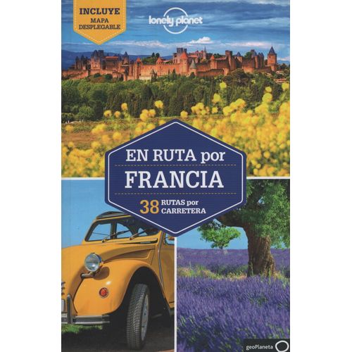 EN RUTA POR FRANCIA (2DA.EDICION) LONELY PLANET - 38 RUTAS P