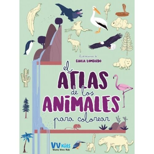 EL ATLAS DE LOS ANIMALES PARA COLOREAR - VV KIDS ATLAS DEL M