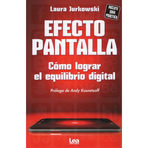 EFECTO PANTALLA - COMO LOGRAR EL EQUILIBRIO DIGITAL
