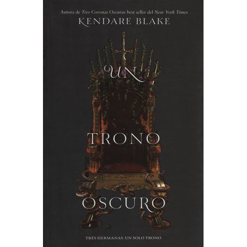 UN TRONO OSCURO - TRES CORONAS OSCURAS 2