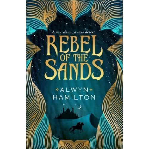 REBEL OF THE SANDS - REBEL OF THE SANDS 1 TRILOGY - ALWYN HA