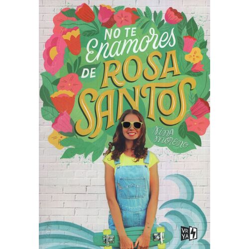 NO TE ENAMORES DE ROSA SANTOS