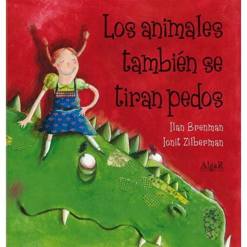 LOS ANIMALES TAMBIEN SE TIRAN PEDOS - ILAN BRENMAN